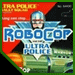 Robocop & The Ultra Police